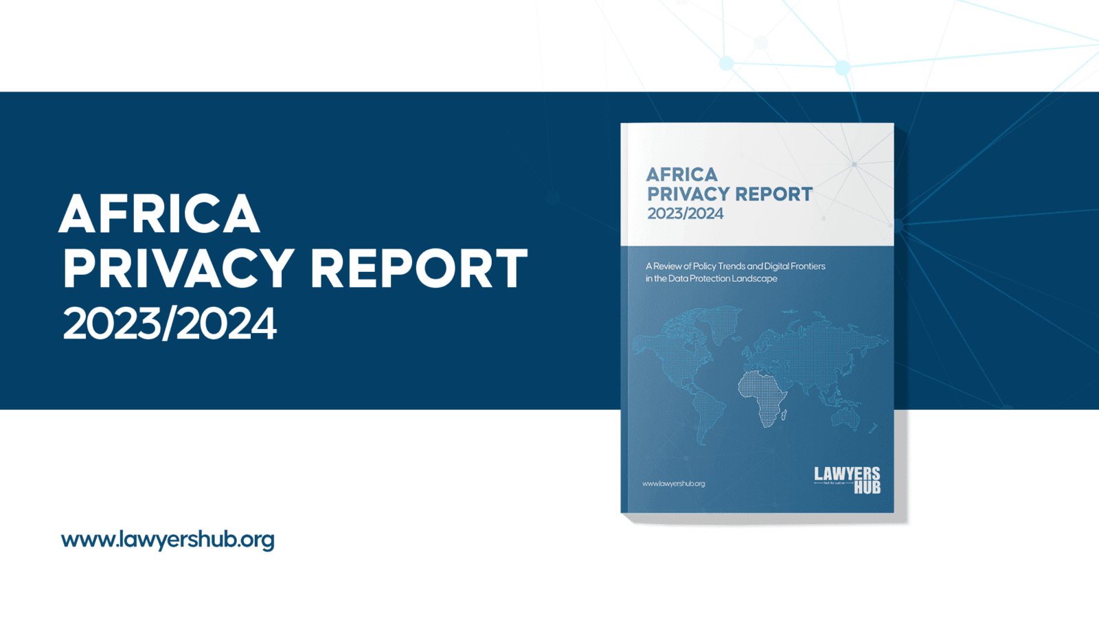 The Lawyers Hub launches the Africa Privacy Report 2023/2024